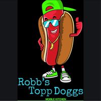 Farmers Market & Food Truck: Robb’s Topp Doggs event image.